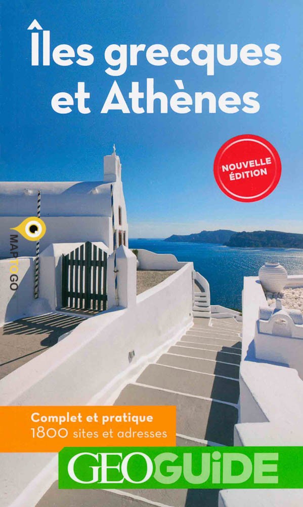Guide GéoGuide îles grecques et Athènes