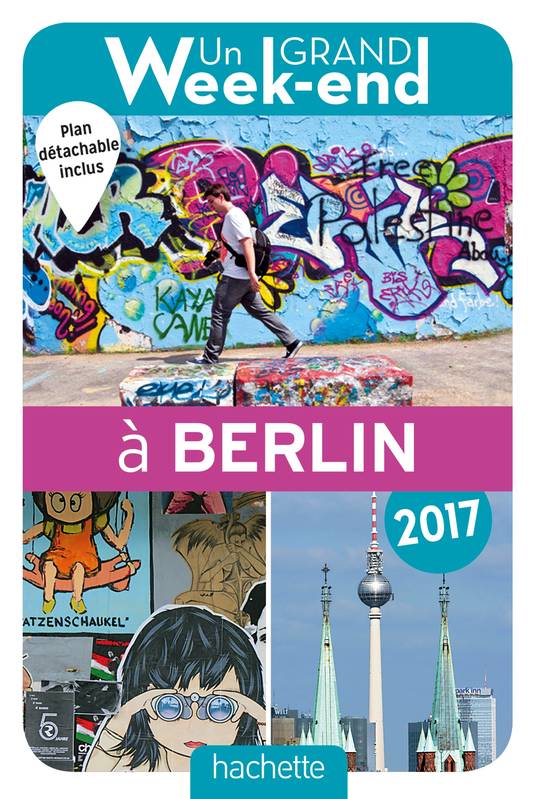 Guide Un grand week-end à Berlin