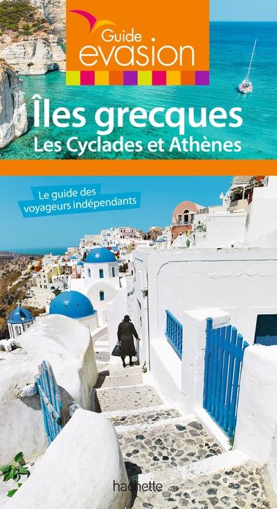 Guide Evasion îles grecques et Athènes