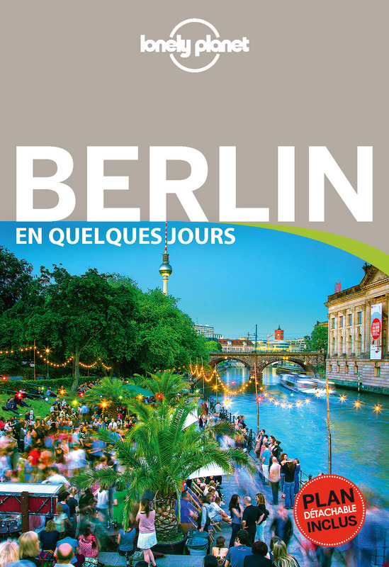 Guide Lonely Planet Berlin en quelques jours