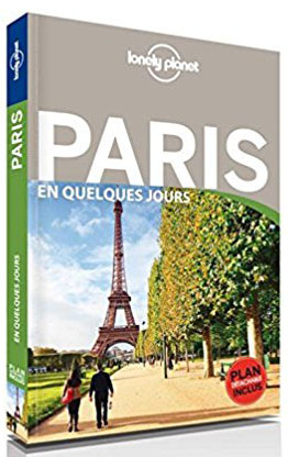 Guide Lonely Planet Paris en quelques jours